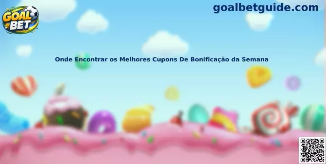 Onde encontrar os melhores cupons de bonificação da semana Goal Bet