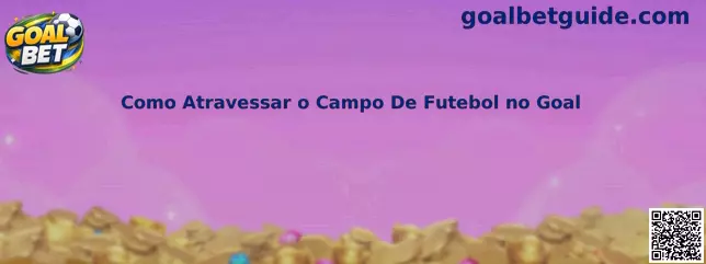 Como Atravessar o Campo De Futebol no Goal