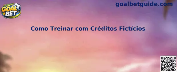 Treinamento com créditos fictícios na Goal Bet