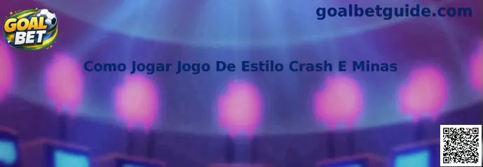 Como Jogar Jogo De Estilo Crash E Minas