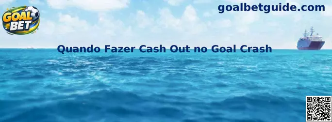 Quando Fazer Cash Out no Goal Crash