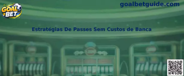 Estratégias De Passes Sem Custos de Banca no Goal Dice