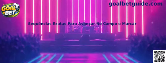 Sequências Exatas Para Avançar No Campo e Marcar
