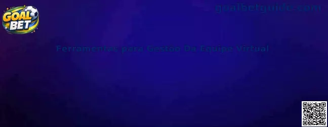 Ferramentas para Gestão Da Equipe Virtual