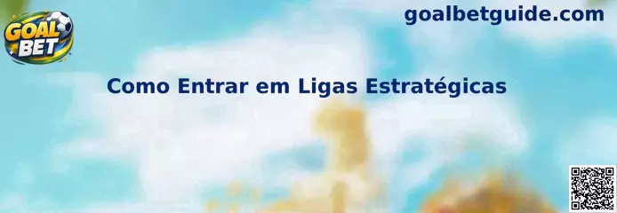 Como Entrar em Ligas Estratégicas no futebol virtual