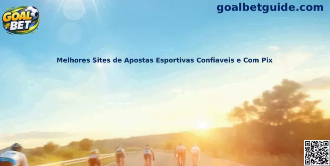 Melhores Sites de Apostas Esportivas Confiaveis e Com Pix
