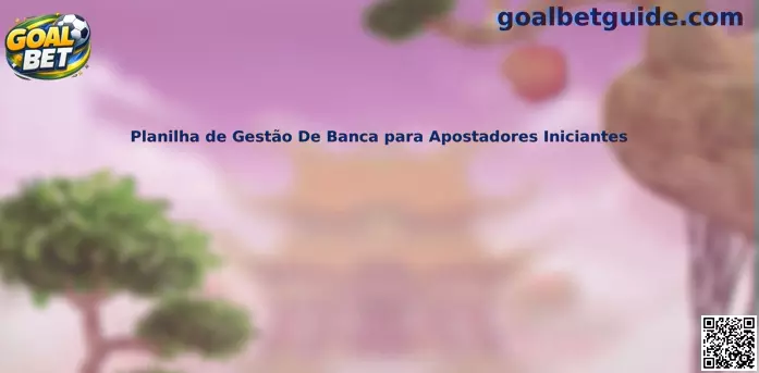 Planilha de Gestão De Banca para Apostadores Iniciantes