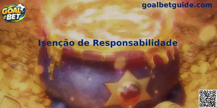 Goal Bet Isenção de Responsabilidade